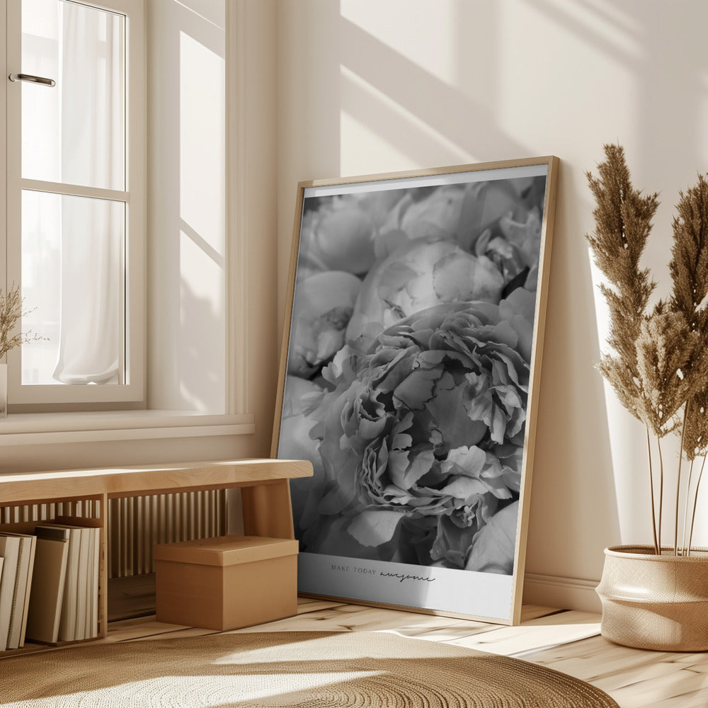 Make today awesome peonies BW Poster