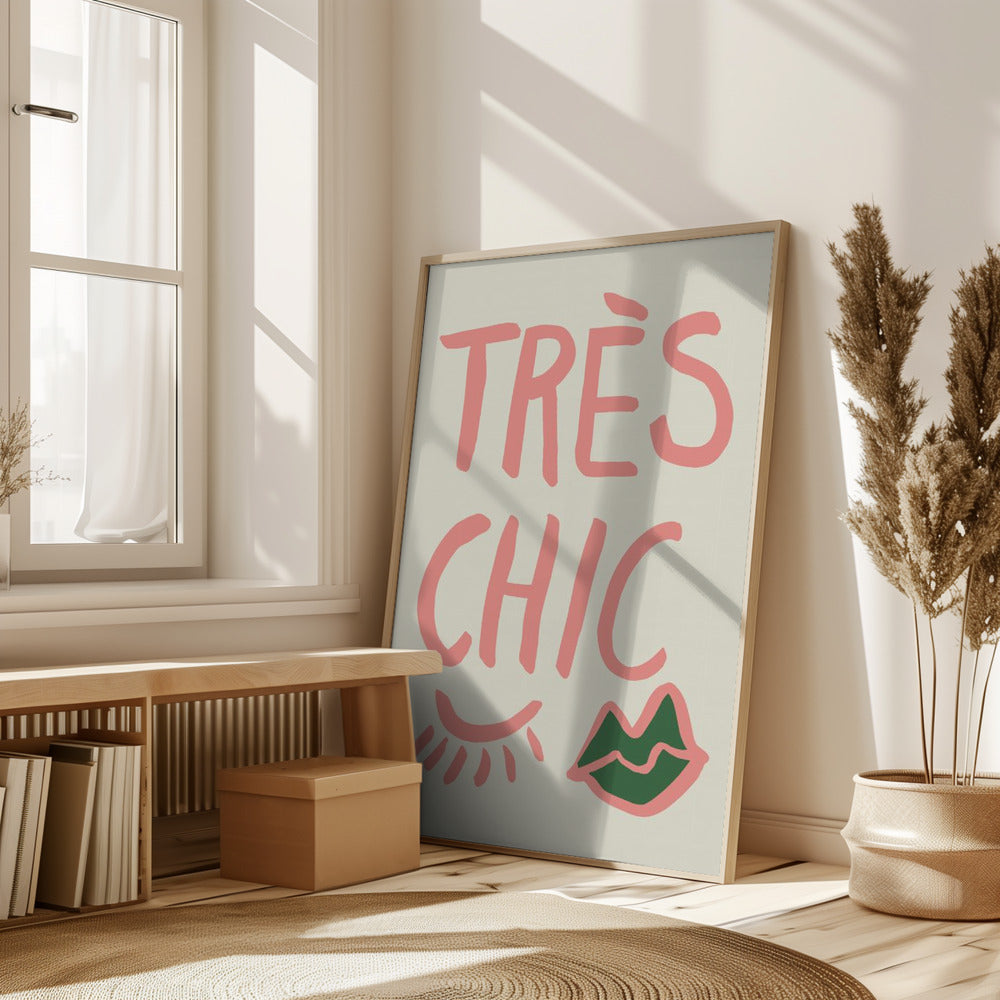 Tres Chic Poster