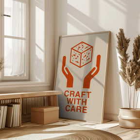 Craft With Care Nº1 Poster