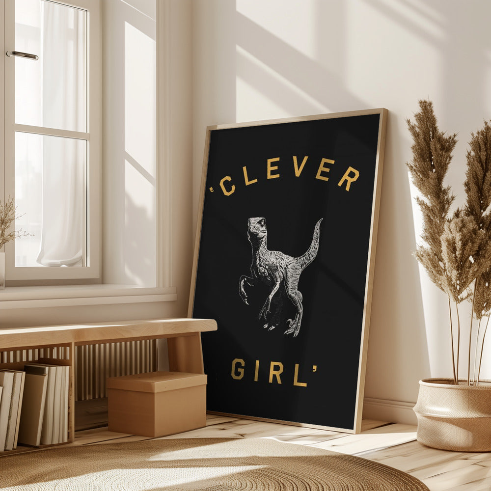 Clever Girl   Dark Print Poster