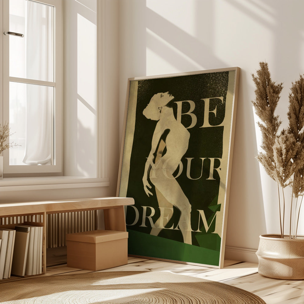 Be Your Dream print Poster