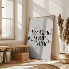 Be Kind To Your Mind No2 Poster