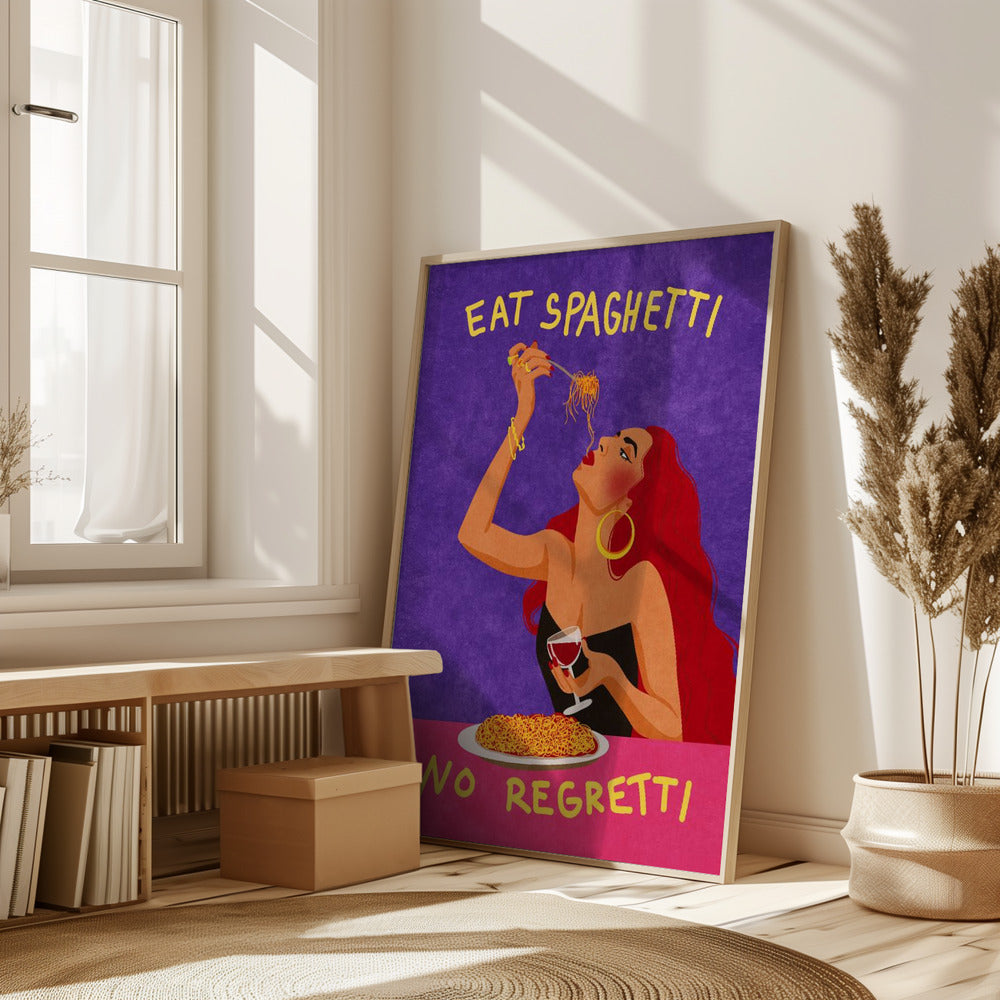 Eat spaghetti no regretti Poster