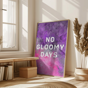 No gloomy days (purple) Poster