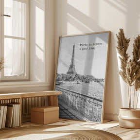 Paris is always a good idea Poster