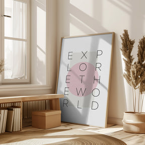 Explore the world - pink Poster