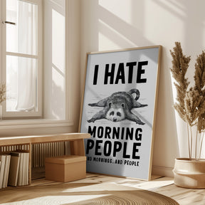 I Hate Morning People Poster