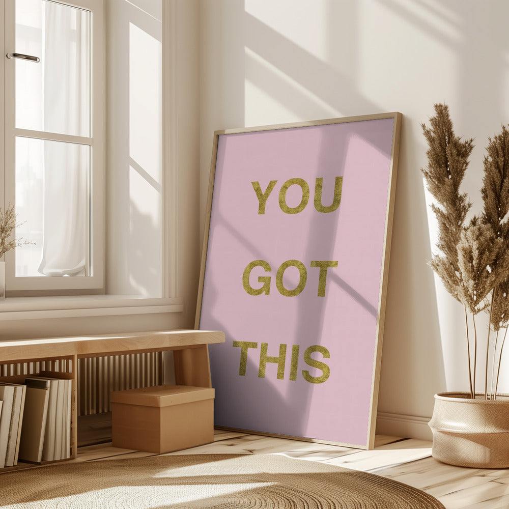 Yougotthispinkgold Ratioiso Poster