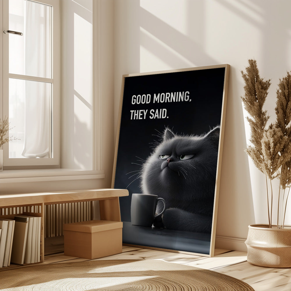 Good Morning, They Said Poster