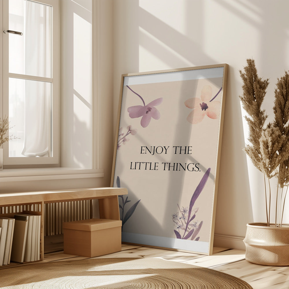 Enjoy The Little Things Poster