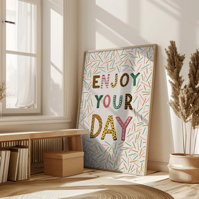 Enjoy your day Poster