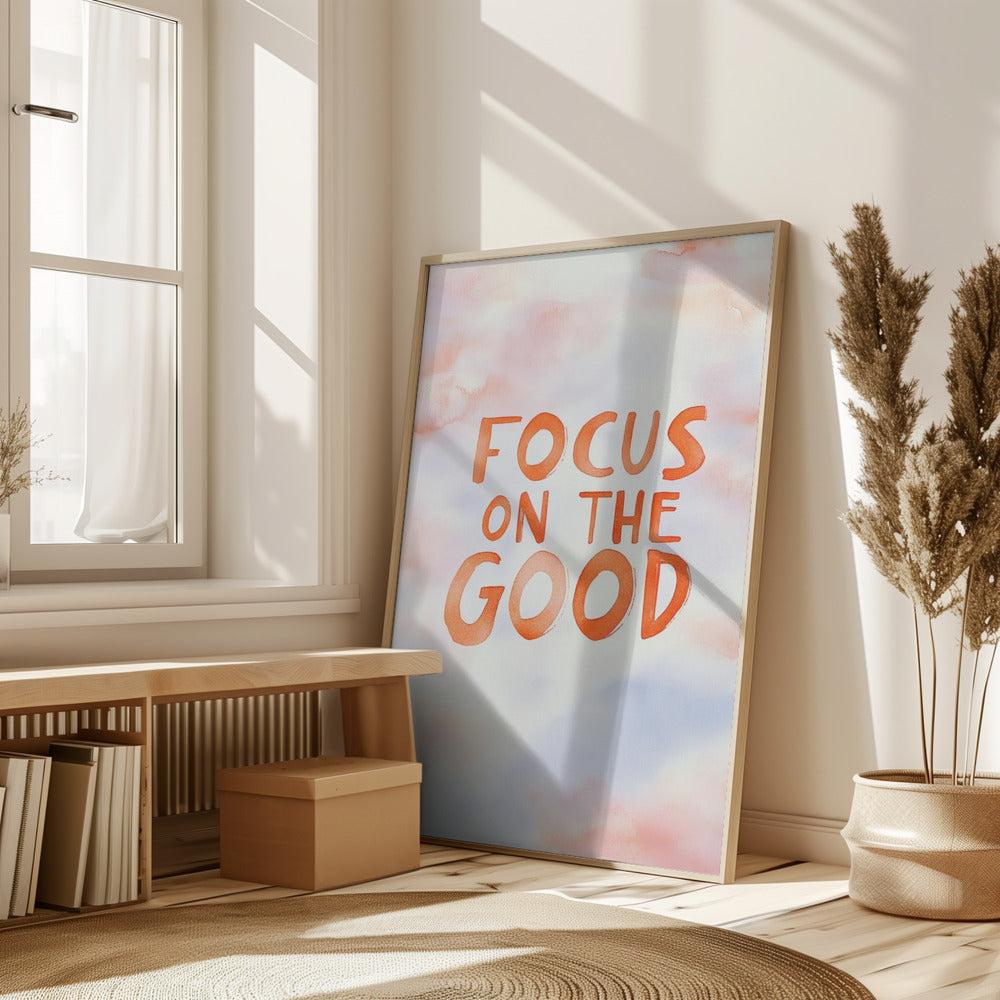 Focusonthegood Poster