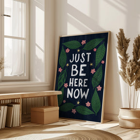 Just Be Nere Now Poster