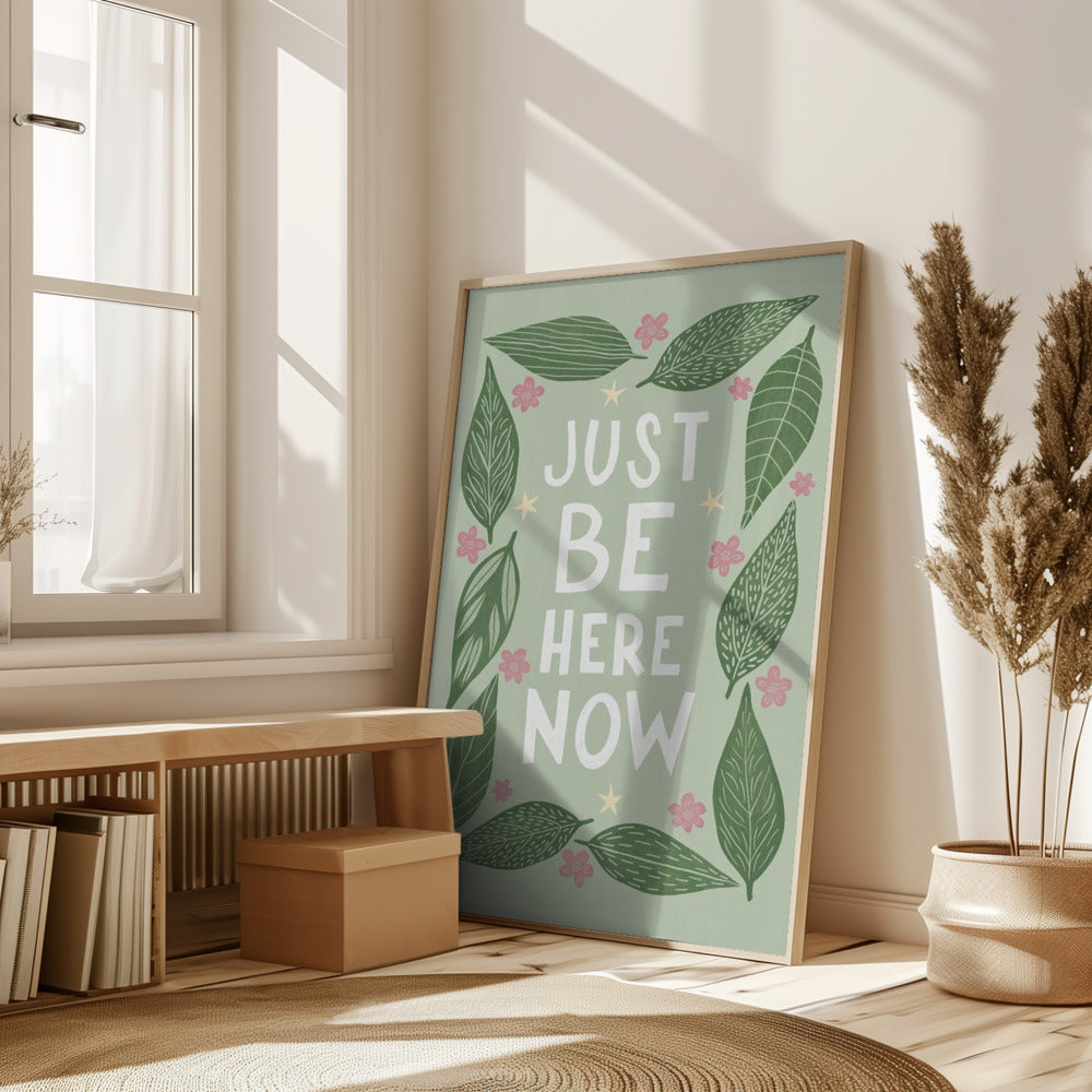 Just Be Nere Now Poster