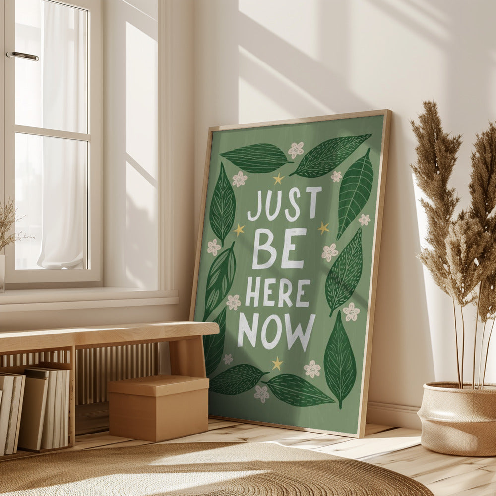 Just Be Nere Now Poster