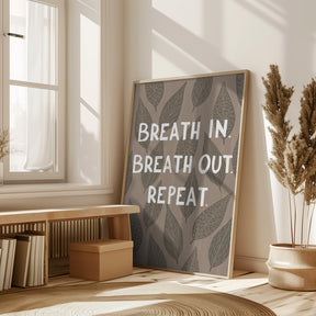 Breathe In Breathe Out Poster