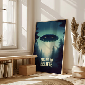 I Want To Believe - UFO Poster