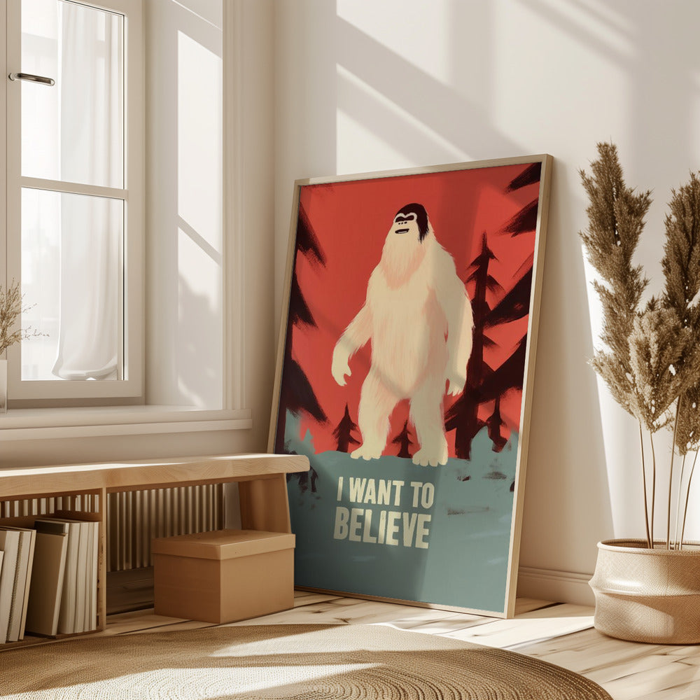 I Want To Believe - Bigfoot Poster