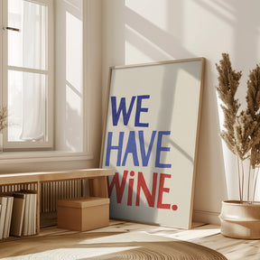 We Have Wine 2 Poster