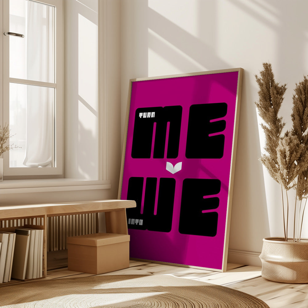 Turn Me Into We Poster