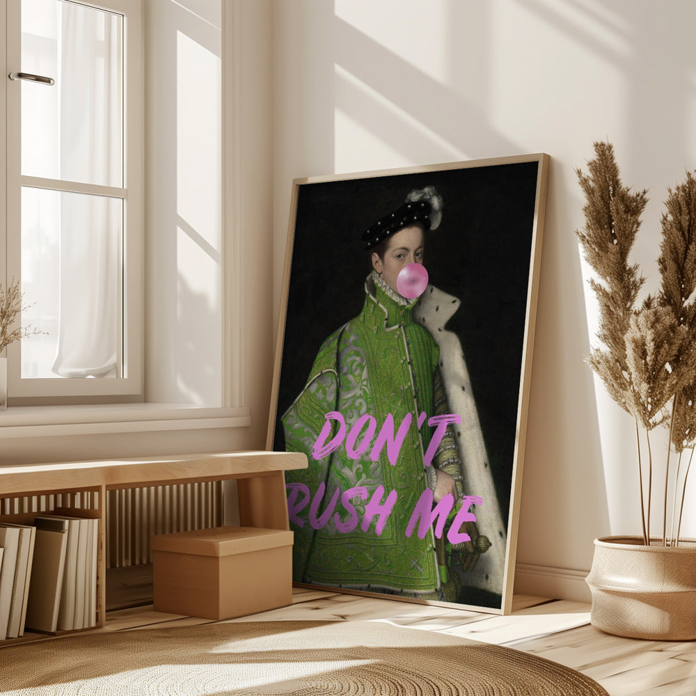 Dont Rush Me Man Poster