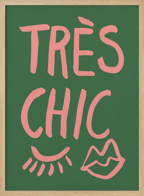 Très Chic Green Poster