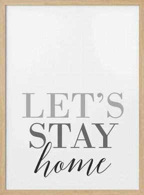 Grayscale Let's stay home Poster