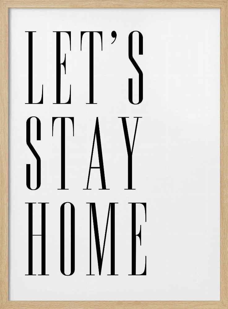 Let's stay home all caps Poster