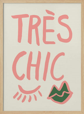 Tres Chic Poster