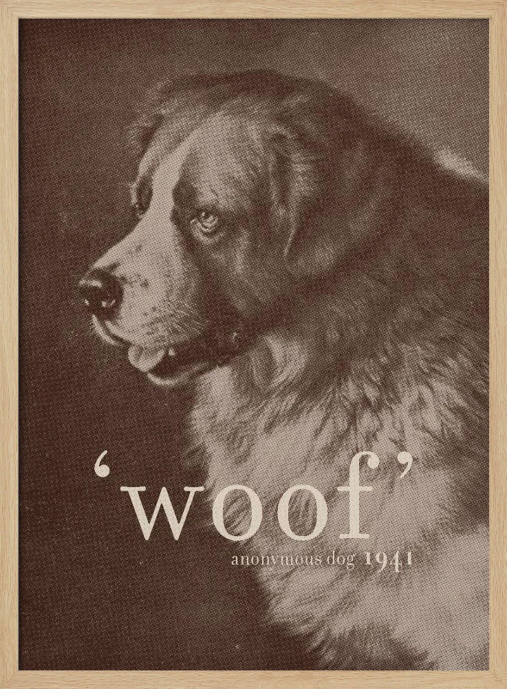 Famous Quote Dog Poster