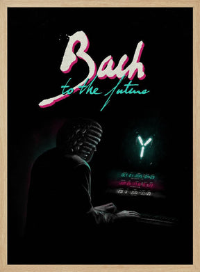 Bach To The Future Nº2 Poster