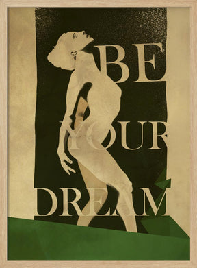 Be Your Dream print Poster