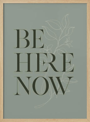 Be Here Now No1 Poster