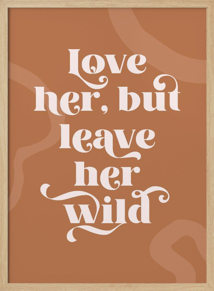 Love Her Wild Poster