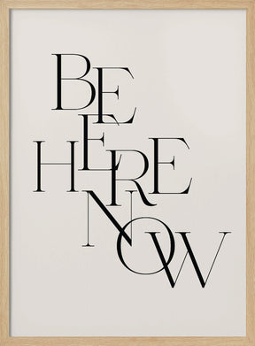 Be Here Now Poster