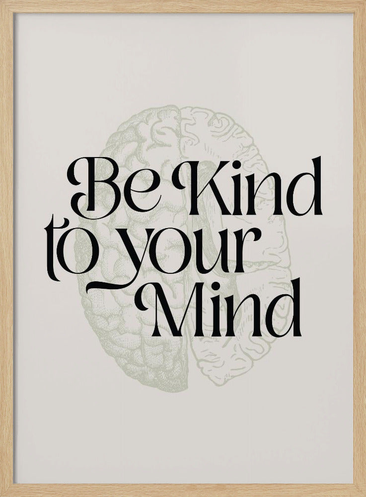 Be Kind To Your Mind No2 Poster