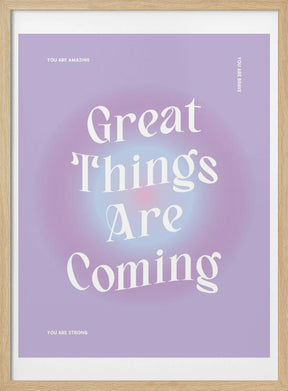 Great Things Are Coming Poster