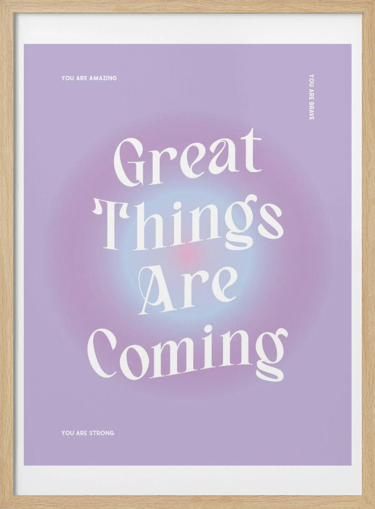 Great Things Are Coming Poster