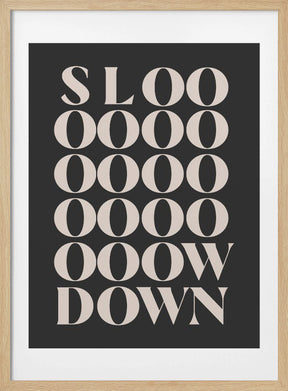 Slowdown Poster