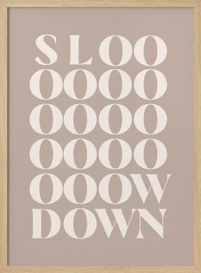 Slow Down 4 Poster