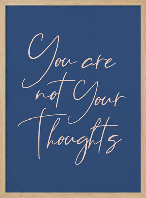 You Are Not Your Thoughts Poster