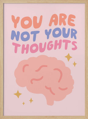 You Are Not Your Thoughts No2 Poster