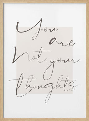 You Are Not Your Thoughts Poster