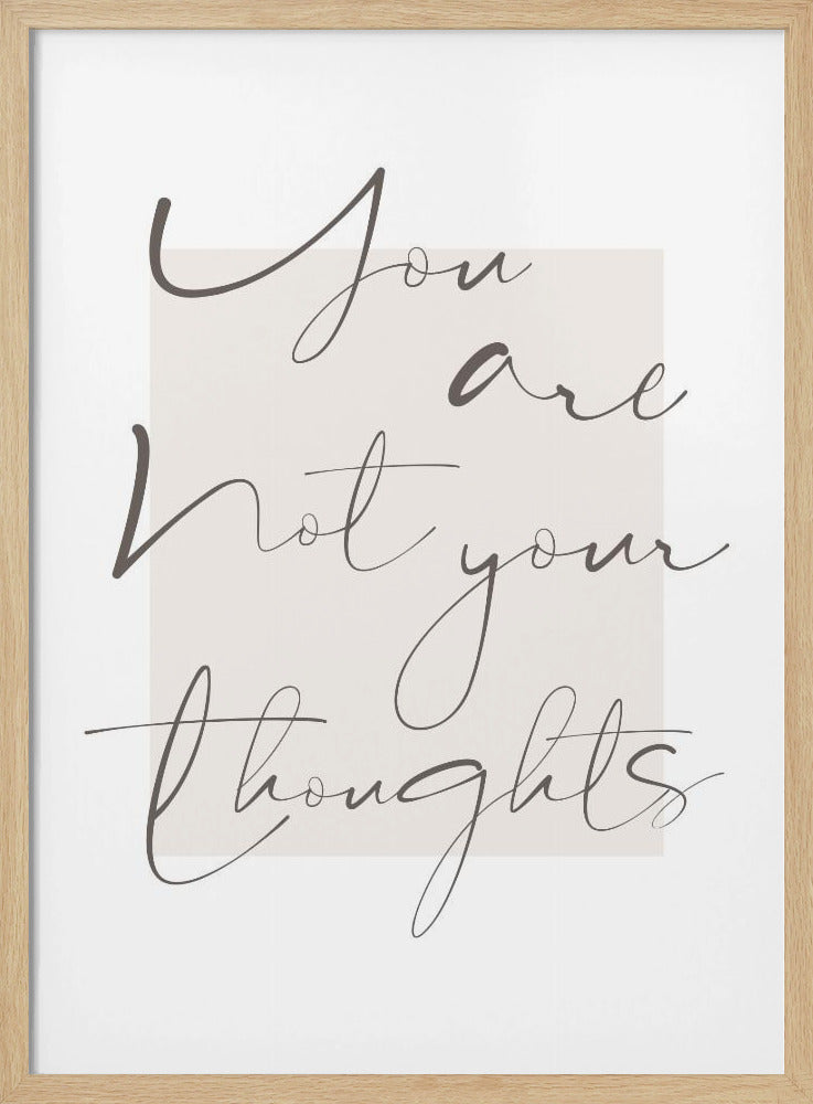 You Are Not Your Thoughts Poster