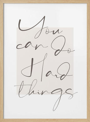 You Can Do Hard Things Poster