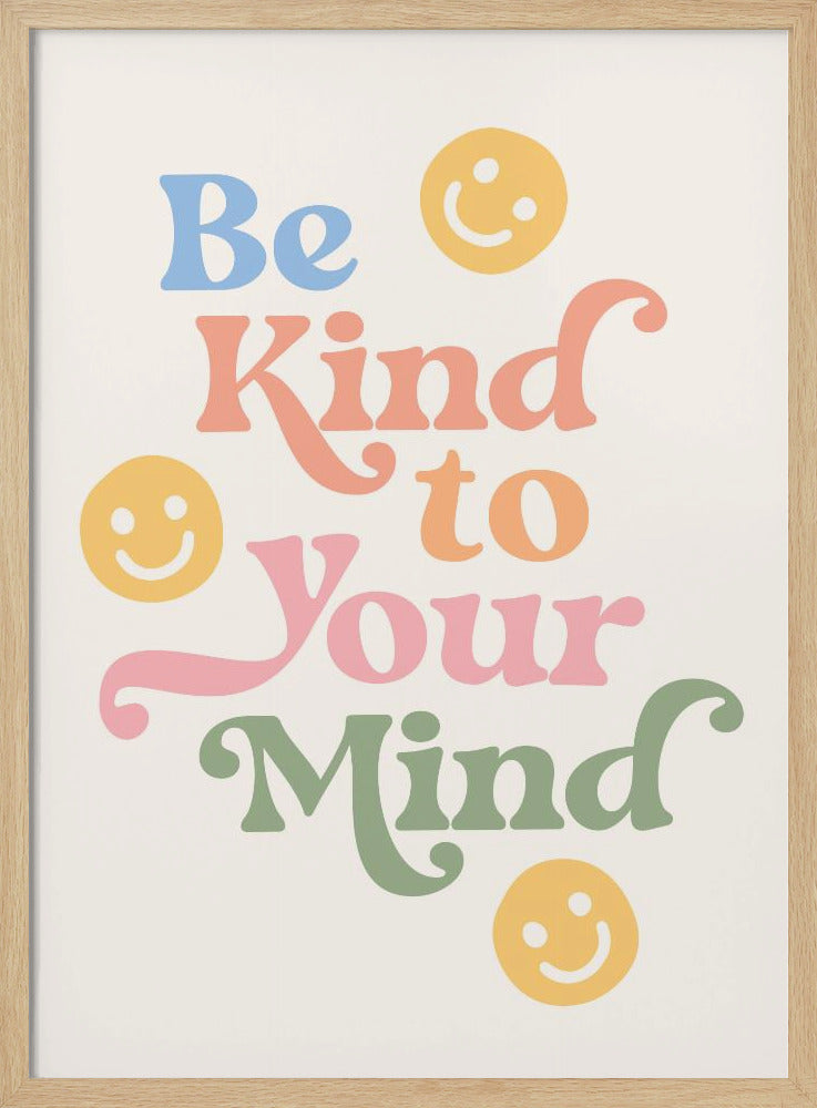 Be Kind To Your Mind Poster