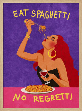 Eat spaghetti no regretti Poster