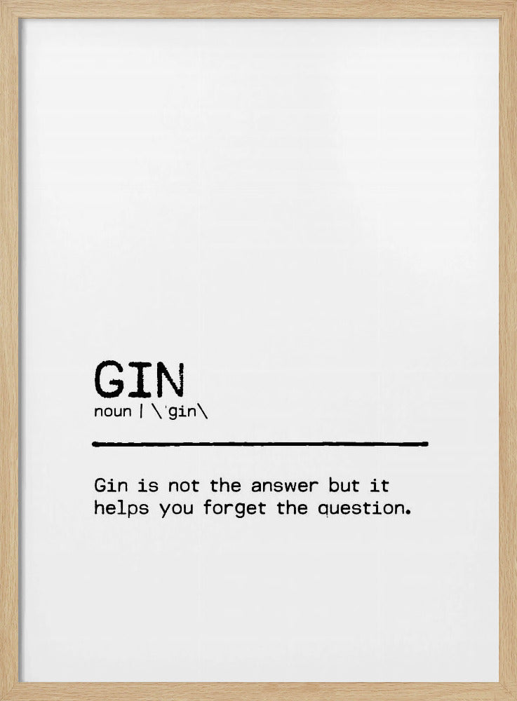 Quote Gin Question Poster