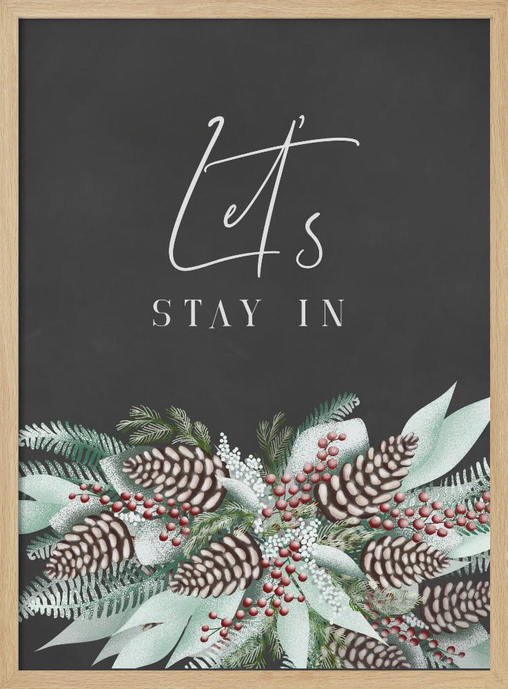 Let's stay in with frosty bouquet Poster