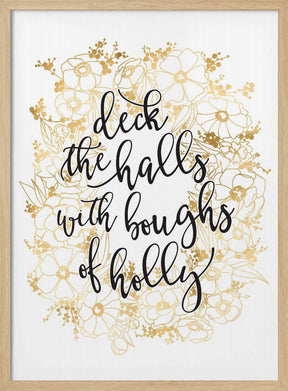 Deck the halls with gold flowers Poster